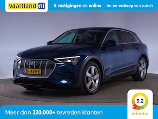 Audi e-Tron 55 Quattro Advanced Pro Line Plus Aut. [ Leder Virtual Luchtvering Matrix-LED ]