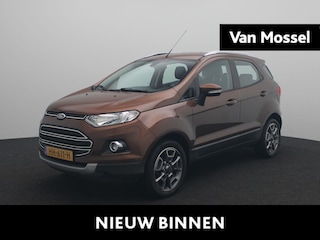 Ford Ecosport 1.0 EcoBoost Titanium | Trekhaak | Climate Control | Half Leder | Cruise Control | Parkeersensoren |