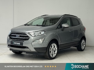 Ford Ecosport 1.0 EcoBoost Titanium | Trekhaak | Stoelverwarming | Achteruitrijcamera | Navigatie |