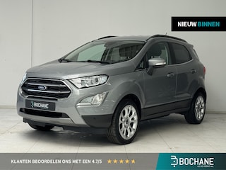 Ford Ecosport 1.0 EcoBoost Titanium | Trekhaak | Stoelverwarming | Achteruitrijcamera | Navigatie |