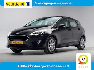 Ford Fiesta 1.0 EcoBoost 95pk Titanium 5-drs [ Climate Apple/Android Sportstoelen ]