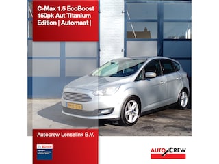 Ford C-MAX 1.5 EcoBoost 150pk Aut Titanium Edition | Automaat |