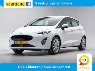 Ford Fiesta 1.0 EcoBoost 95pk Titanium 5-drs [ Navi Climate Stoel-en stuurverwarming ]