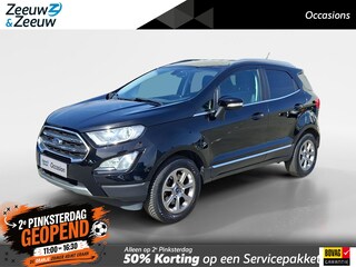Ford Ecosport 1.0 EcoBoost Titanium | Navigatie | Trekhaak | Achteruit rij camera | Lichtmetalen velgen | All weather banden