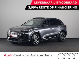 Audi Q6 e-tron S edition 83 Kwh 252 pk | Glazen panoramadak | Trekhaak, mechanisch draaibaar | Exterieurpakket zwart | Warmtewerend glas donker tint |