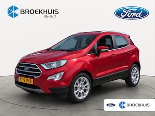 Ford Ecosport 1.0 EcoBoost Titanium | ORIGINEEL NL! | 1E EIGENAAR | TREKHAAK | STOELVERWARMING | CAMERA | B&O AUDIO | KEYLESS | HALF LEDER
