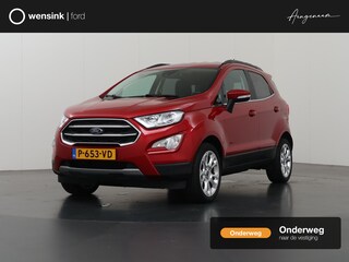 Ford Ecosport Titanium 1.0 EcoBoost 1.0 EcoBoost Titanium | Navigatie | Achteruitrijcamera | B&O Audio | BLISS | Winterpakket |