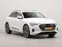 Audi E-tron 55 quattro Business edition Plus 95 kWh | Apple Carplay | Navigatie | Electr. glazen panoramadak | Electr.bedienbare voorstoelen | Voorstoelen verwarmd | Wifi | Achteruitrij camera | Parkeersensoren voor en achter |  Audi soundsyst